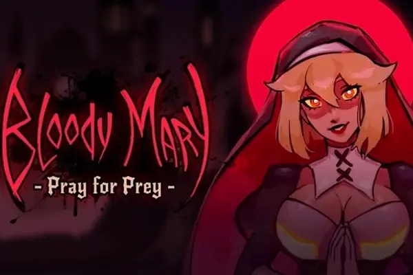 Bloody Mary: Pray for Prey